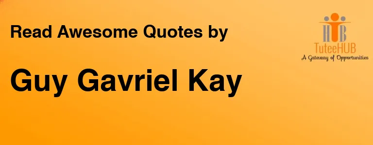 Guy Gavriel Kay