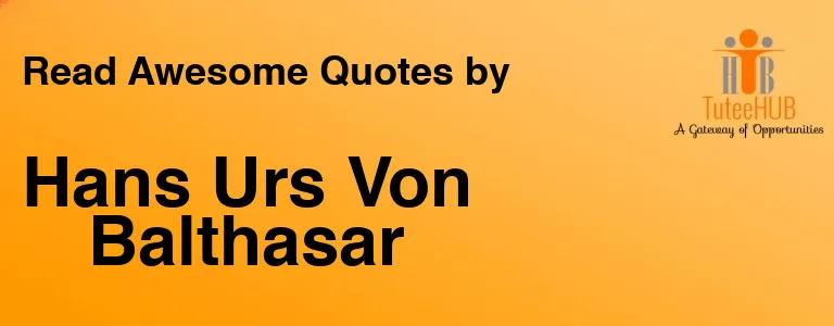 Hans Urs Von Balthasar