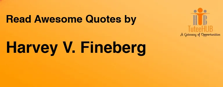 Harvey V. Fineberg