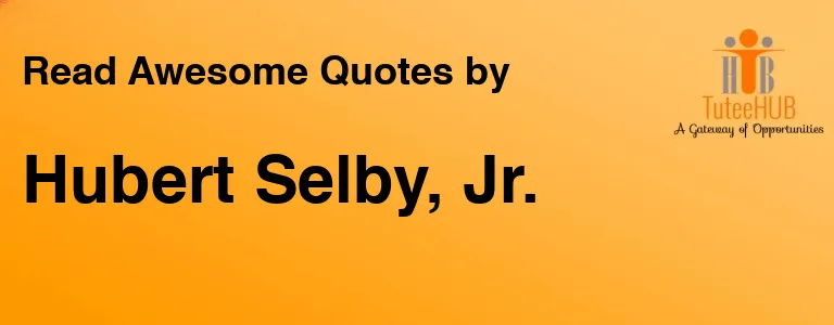 Hubert Selby, Jr.