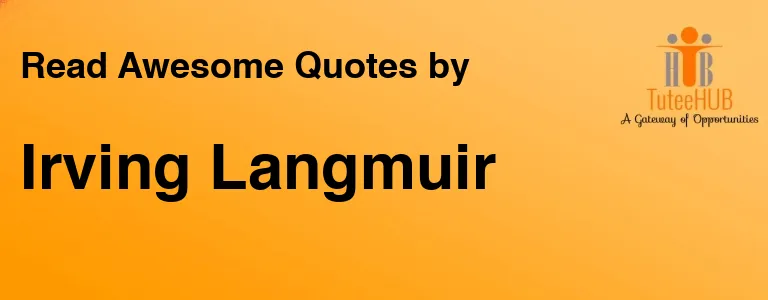 Irving Langmuir