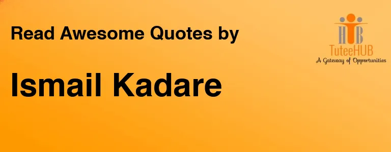 Ismail Kadare