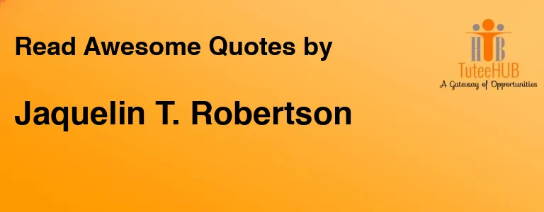 Jaquelin T. Robertson