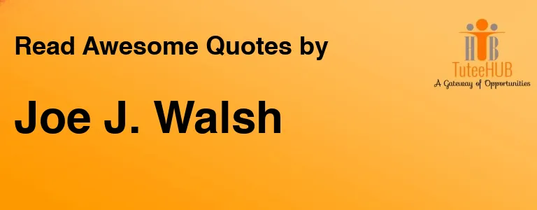 Joe J. Walsh