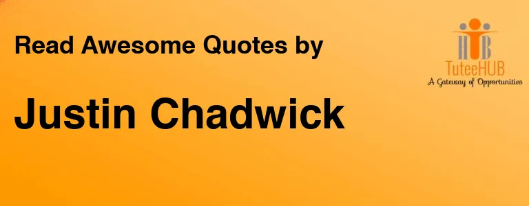 Justin Chadwick