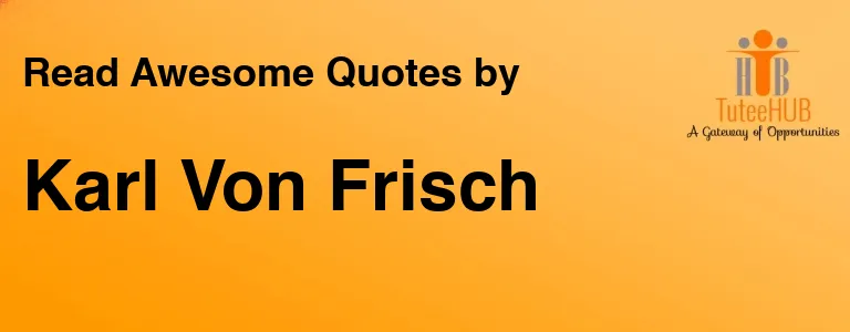 Karl Von Frisch