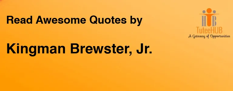 Kingman Brewster, Jr.