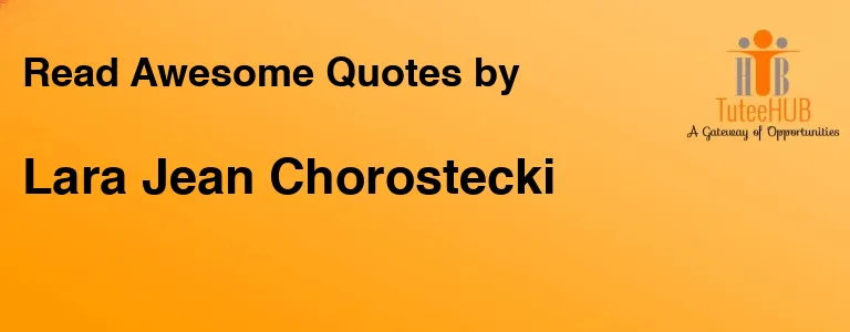 Lara Jean Chorostecki