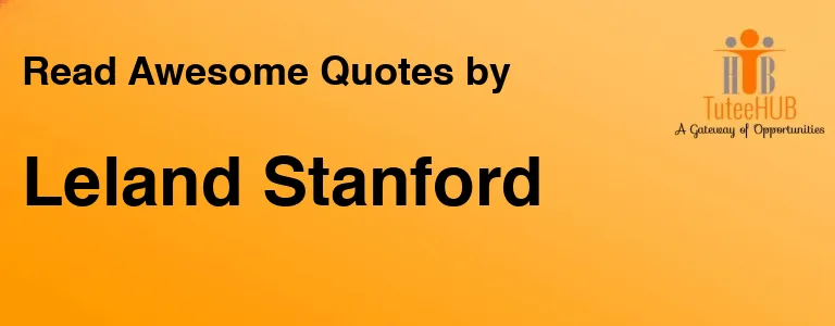 Leland Stanford
