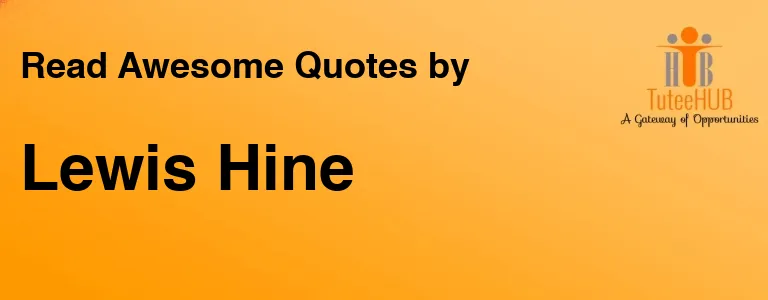 Lewis Hine
