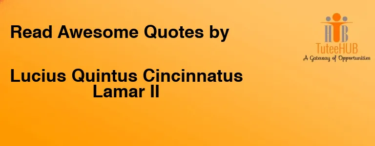 Lucius Quintus Cincinnatus Lamar II