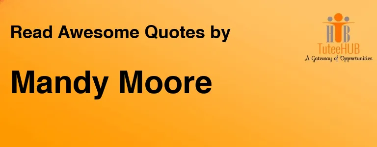 Mandy Moore