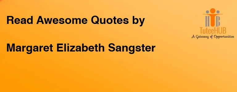 Margaret Elizabeth Sangster