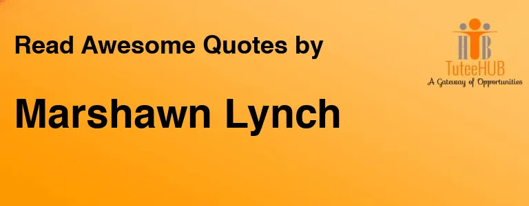 Marshawn Lynch