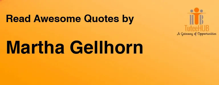 Martha Gellhorn
