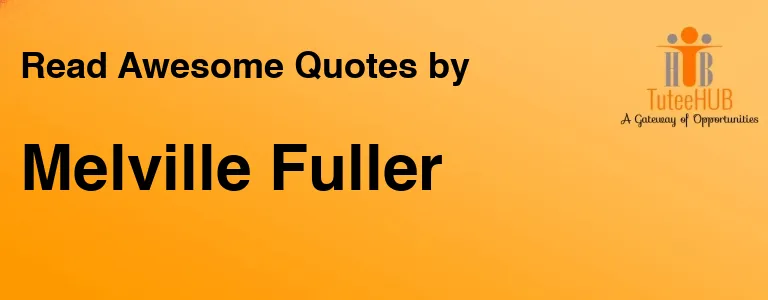 Melville Fuller
