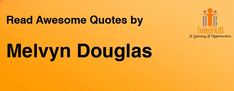Melvyn Douglas