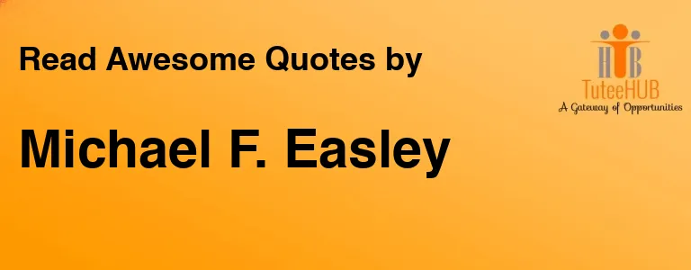 Michael F. Easley
