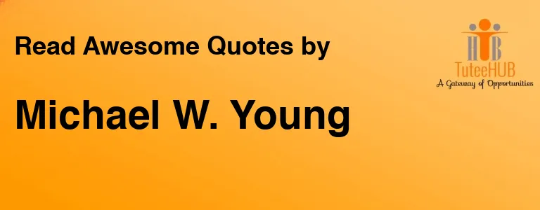 Michael W. Young