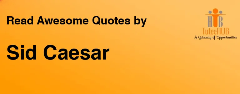 Sid Caesar