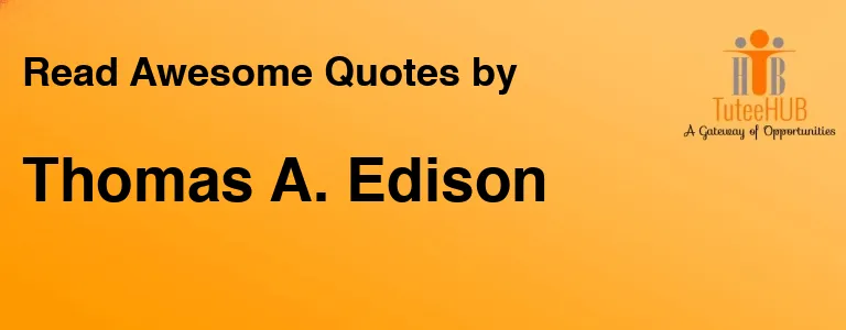 Thomas A. Edison