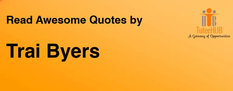 Trai Byers