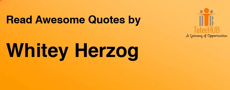 Whitey Herzog