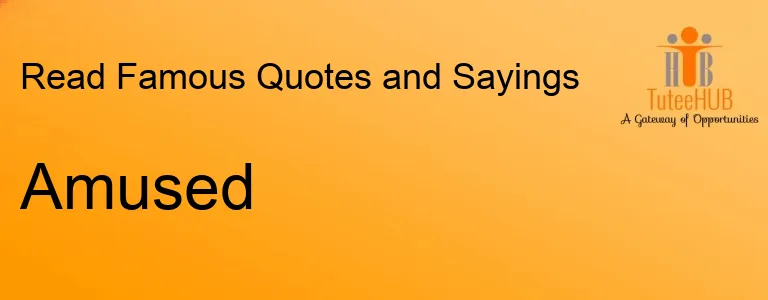 Amused