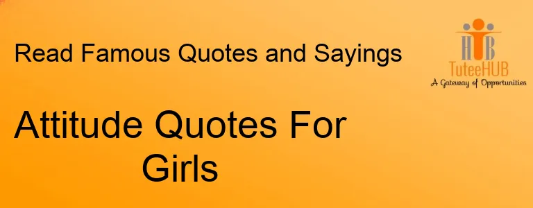 Attitude Quotes For Girls