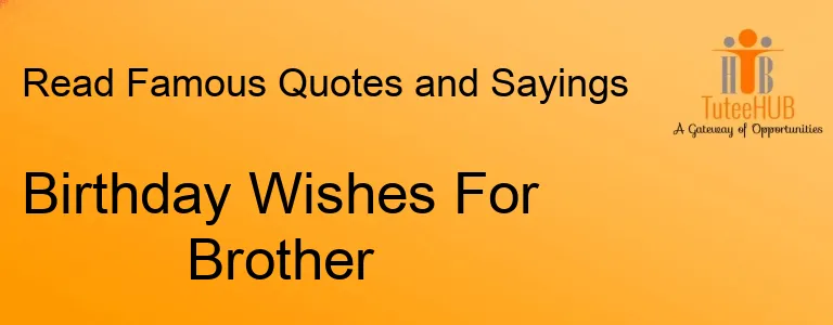 Birthday Wishes For Brother
