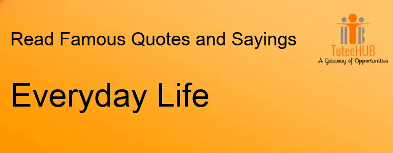 Everyday Life