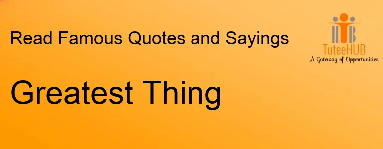 Greatest Thing