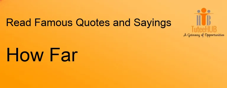 How Far