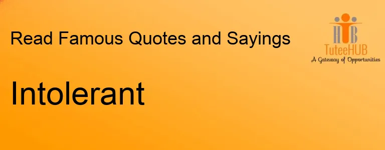 Intolerant