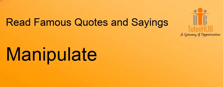 Manipulate