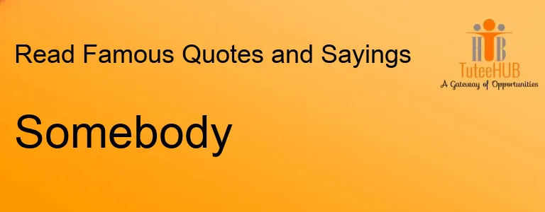 Somebody