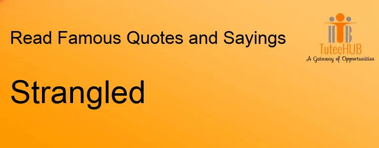 Strangled