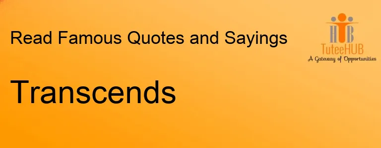 Transcends