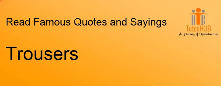 Trousers