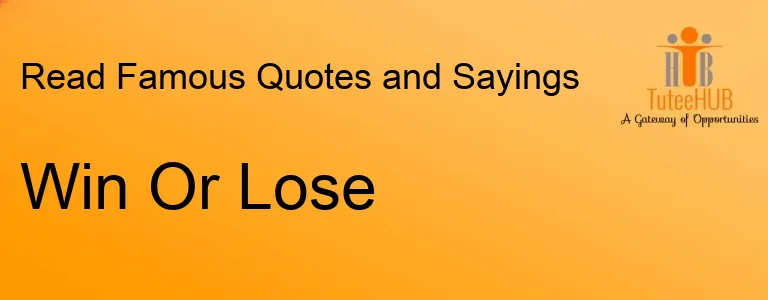 Win Or Lose