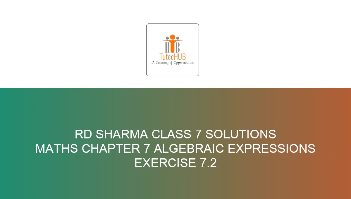 Admitcard For RD Sharma Class 7 Solutions Maths Chapter 7 Algebraic ...