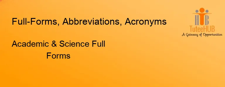 Academic & Science Full Forms