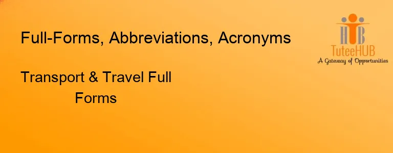 Transport & Travel Full Forms