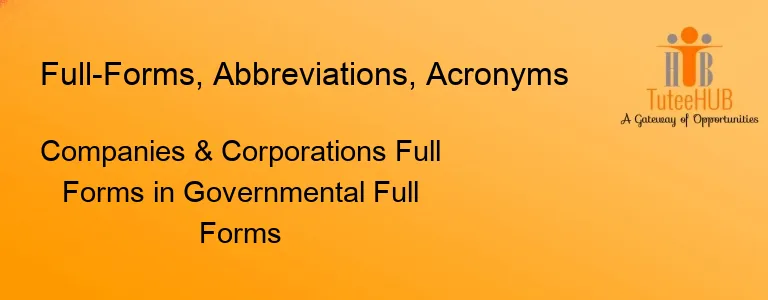 Companies & Corporations Full Forms in Governmental Full Forms