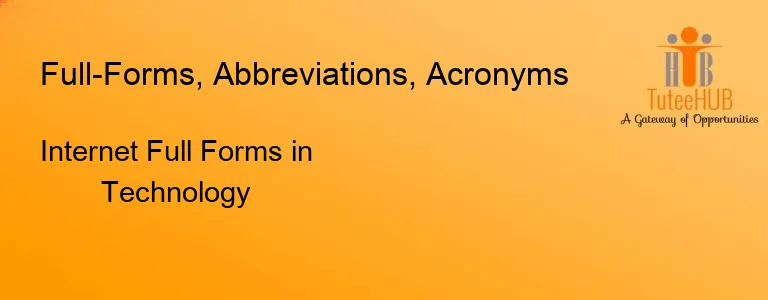 Internet Full Forms in Technology