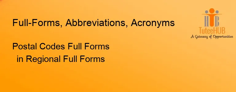 Postal Codes Full Forms in Regional Full Forms