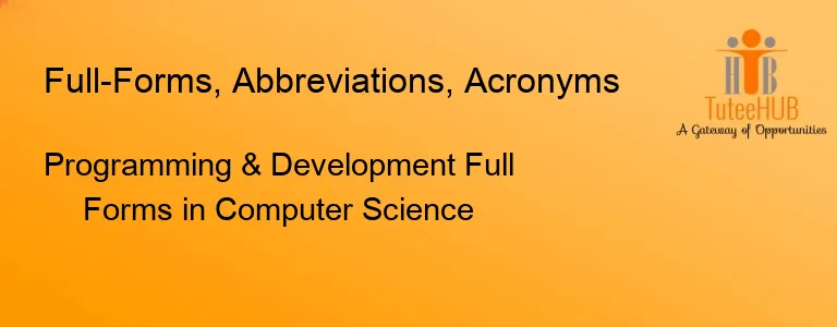 Programming & Development Full Forms in Computer Science