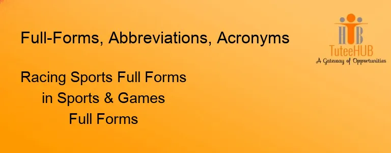 Racing Sports Full Forms in Sports & Games Full Forms