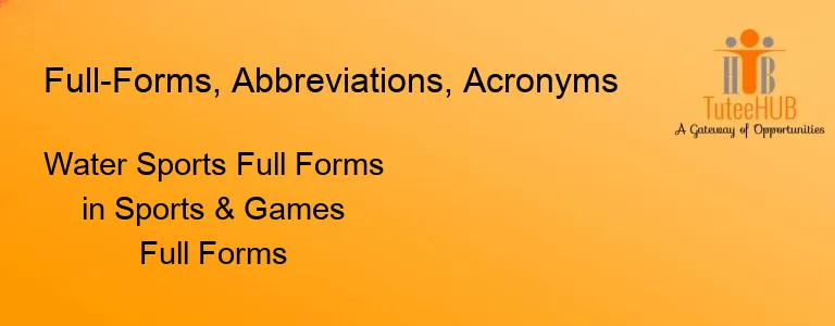 Water Sports Full Forms in Sports & Games Full Forms