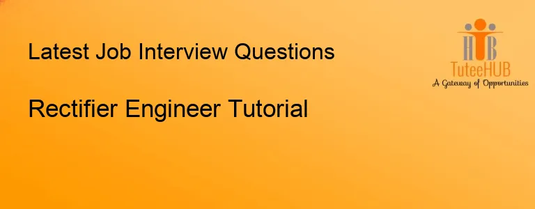 Rectifier Engineer Tutorial